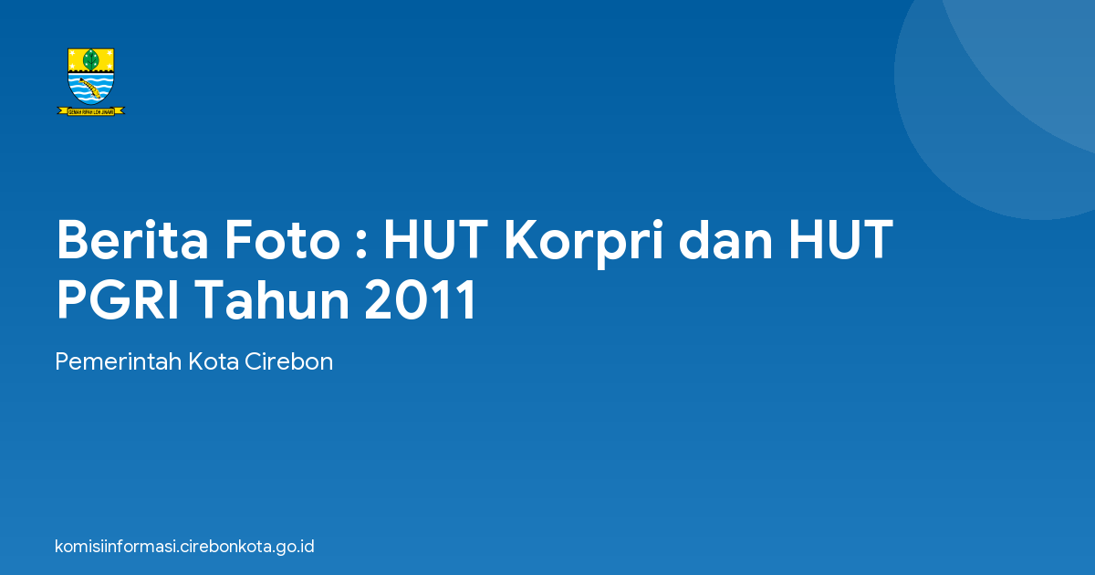 Berita Foto : HUT Korpri dan HUT PGRI Tahun 2011