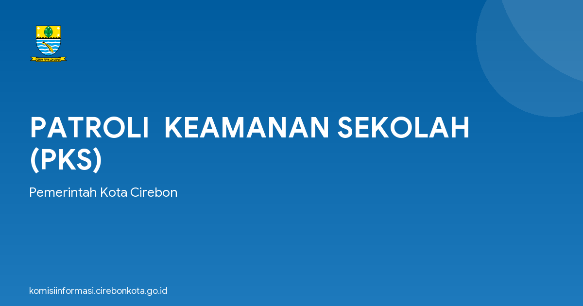 PATROLI  KEAMANAN SEKOLAH (PKS)