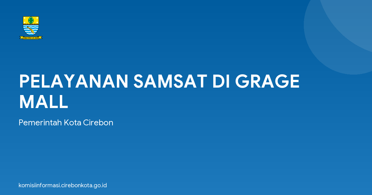 PELAYANAN SAMSAT DI GRAGE MALL