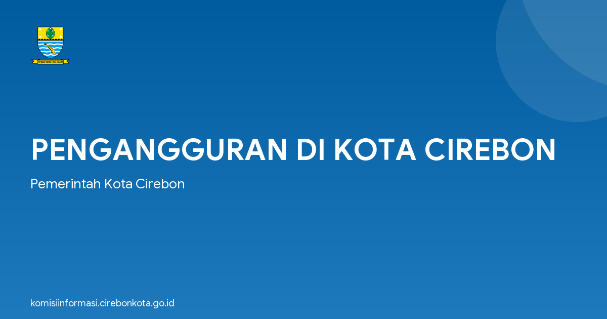 PENGANGGURAN DI KOTA CIREBON