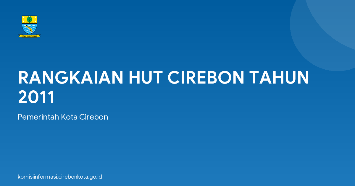 RANGKAIAN HUT CIREBON TAHUN 2011