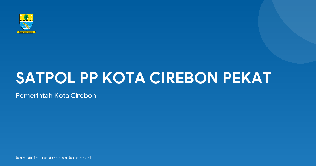 SATPOL PP KOTA CIREBON PEKAT