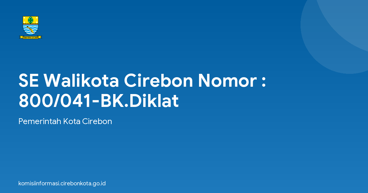 SE Walikota Cirebon Nomor : 800/041-BK.Diklat