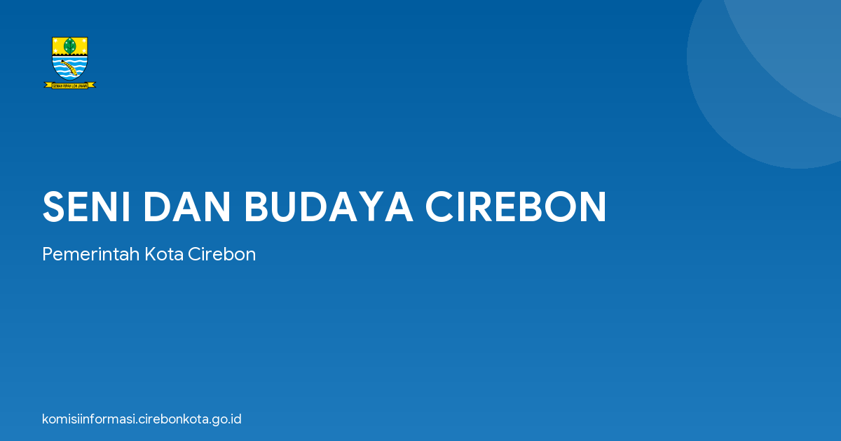 SENI DAN BUDAYA CIREBON