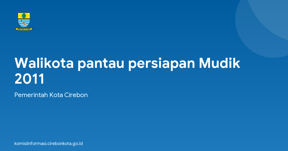 Walikota pantau persiapan Mudik 2011